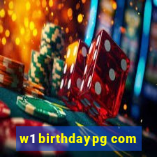 w1 birthdaypg com